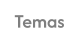 Temas